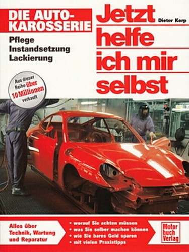 Jetzt Helfe Ich Mir Selbst Toyota Yaris AUTO-KAROSSERIE Reparaturanleitung Jetzt helfe ich mir selbst Reparatur