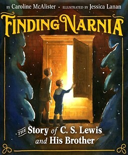 Finding Narnia: The Story of C. S. Lewis and His Brother Warnie