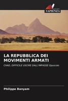 Philippe Banyam | LA Repubblica DEI Movimenti Armati | Taschenbuch | Italienisch