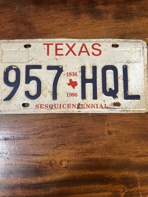 VTG Texas Sesquicentennial 1986 LicenseTag Plate 957HQL Rustic Decor ManCaveShed