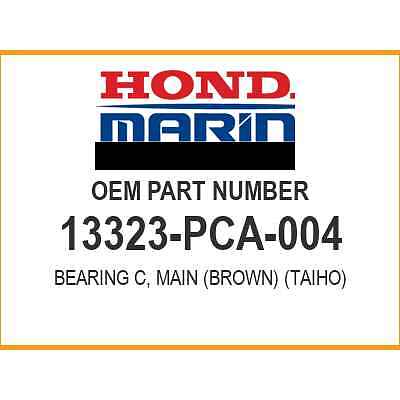 Honda BEARING C, MAIN 13323-PCA-004 OEM NEW