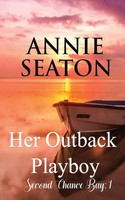 Annie Seaton | Her Outback Playboy | Taschenbuch | Englisch (2018)