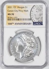 2021-CC NGC MS70 Morgan Silver Dollar Privy Mark 100th Anniversary