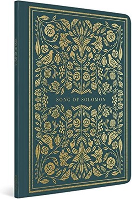 ESV Illuminated Scripture Journal: Song of Solomon: Song of Solomon (Paperback)