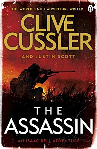The Assassin: Isaac Bell #8-Clive Cussler, Justin Scott, 9781405919609