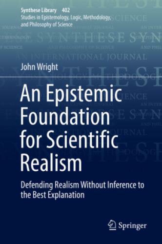 Thumbnail - An Epistemic Foundation For Scientific Realism Defending Realism