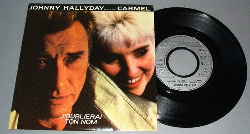 Johnny HALLYDAY CARMEL (45 Tours) J'oublierai ton nom (1986) | eBay