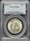 1945 D Walking Liberty Half PCGS MS-64