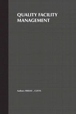 Quality Facility Management: A Marketing and Customer Service Approach