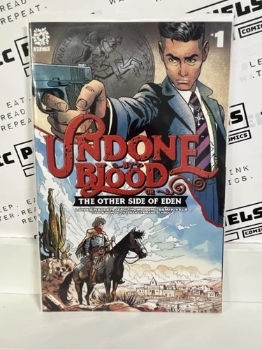Undone By Blood or The Other Side of Eden 1A
