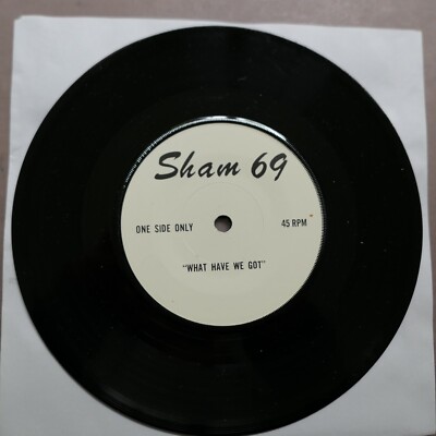 SHAM 69 - WHAT HAVE WE GOT  7'' One-sided Gig Freebie from 1977/78  top MINT-