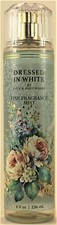 Bath  Body Works DRESSED IN WHITE Fine Fragrance Body Mist Spray 8Oz
