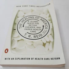 The Healing of America: A Global Quest for Better, Cheaper, and Fairer Health