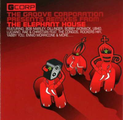 The Groove Corporation Presents Remixes from Elephant House BOB MARLEY DILLINGER