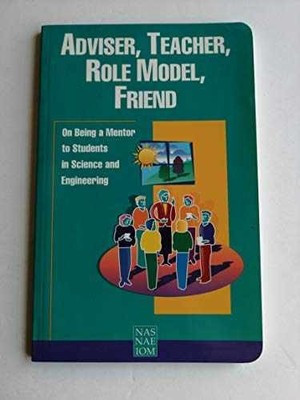 Adviser, Teacher, Role Model, - Paperback, by National Academy of - Very Good