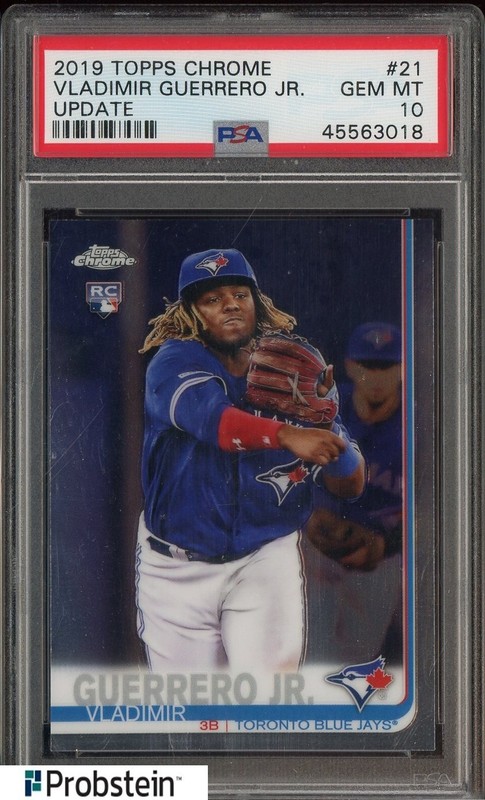 2019 Topps Chrome Update #21 Vladimir Guerrero Jr Blue Jays RC Rookie PSA 10