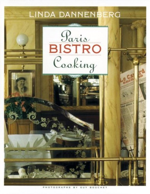 Paris Bistro Cooking Hardcover Linda DannenbergFree US Delivery | ISBN:0517574330