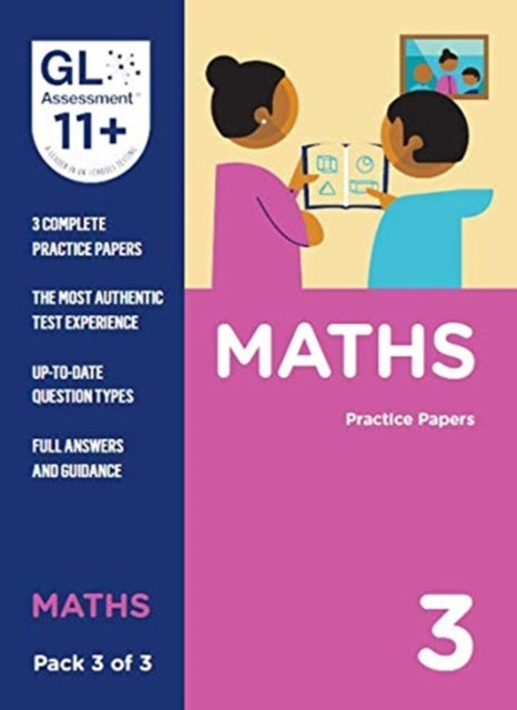 11+ Practice Papers Maths Pack 3 (Multiple Choice) by GL Assessment