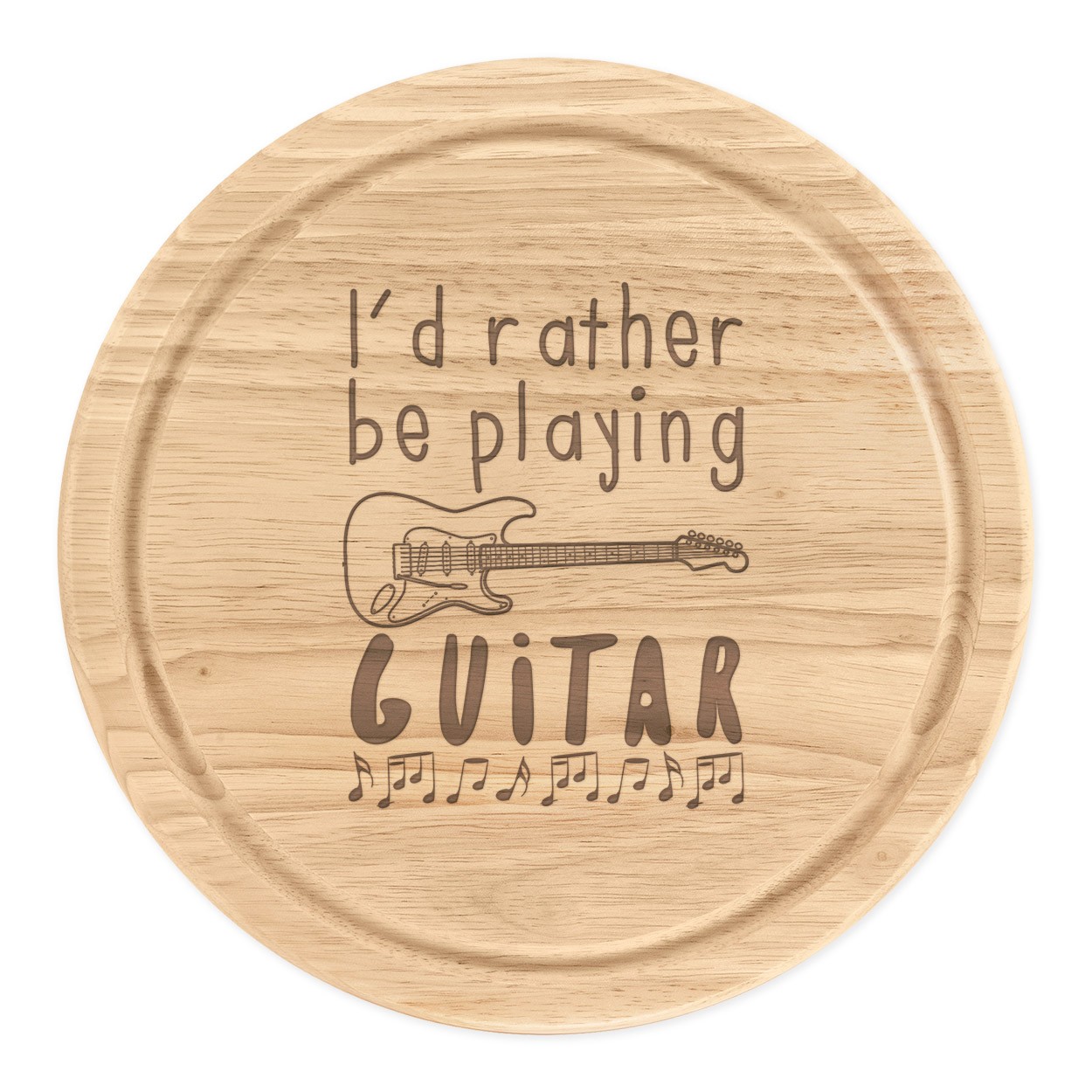 I'd Rather Be Playing Guitar Round Chopping Cheese Board Music Guitarist Funny