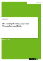 Anonymous | Die Strabag Ag. Eine Analyse Des Unternehmensleitbildes | Buch