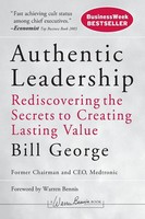 Authentic Leadership | Rediscovering The Secrets To Creating Lasting Value