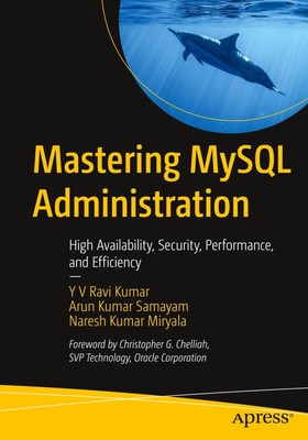 Y V Ravi Kumar (u. a.) | Mastering MySQL Administration | Taschenbuch | Englisch