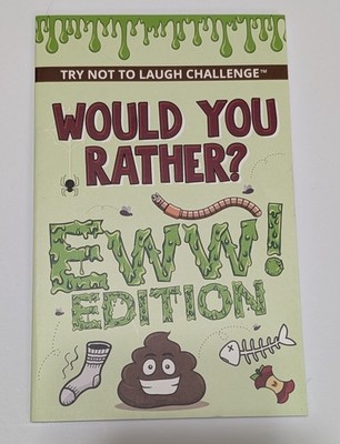 Would You Rather? EWW! Edition Try Not to Laugh Challenge Paperback Games