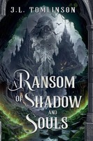 A Ransom Of Shadow And Souls | J. L. Tomlinson | Taschenbuch | Englisch | 2025