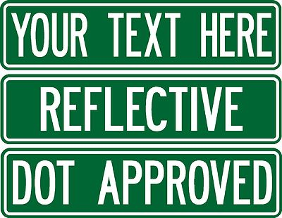 #ad Custom street sign .080 thick 2 sided PRISMATIC REFLECTIVE GREEN road sign $32.50