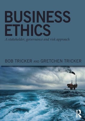 Business Ethics: A stakeholder, governance and risk approach,Tri
