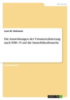 Die Auswirkungen Der Umsatzrealisierung Nach Ifrs 15 Auf Die Immobilienbranche