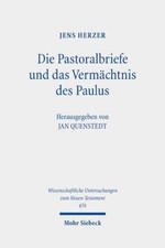 Die Pastoralbriefe und das Vermächtnis des P...