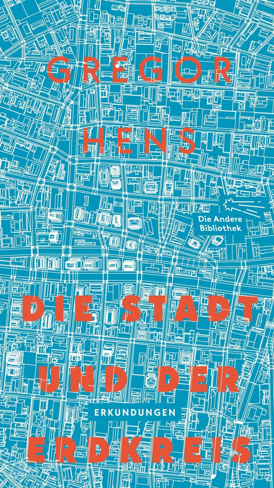 Thumbnail - Die Stadt Und Der Erdkreis | Erkundungen | Gregor Hens | Buch | Die