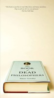 The Book Of Dead Philosophers Simon Critchley Taschenbuch Englisch 2009