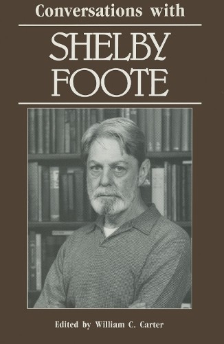 Conversations with Shelby Foote by William C. Carter - 9780878053865