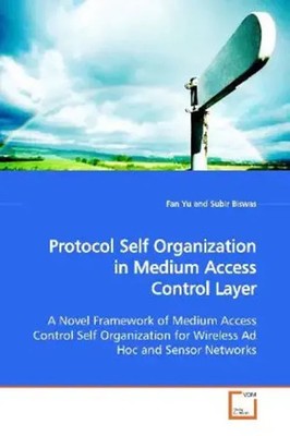 Protocol Self Organization in Medium Access Control Layer Fan Yu Taschenbuch