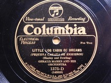 Gerald Marks Popular Jazz 78 Little Log Cabin Of Dreams on Columbia 1375