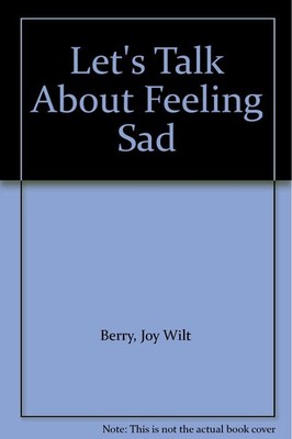 Let's Talk About Feeling Sad
