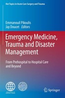 Emergency Medicine, Trauma And Disaster Management Emmanouil Pikoulis (U. A.)