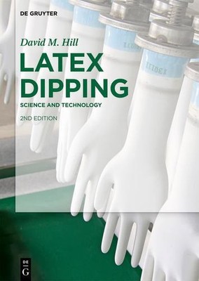 Latex Dipping: Science and Technology by Hill, David M. [Hardcover]