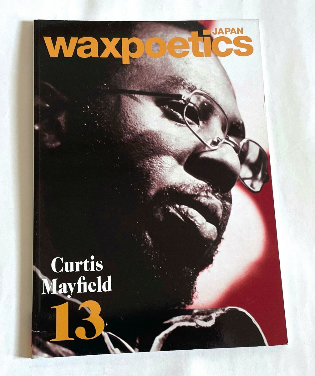 WAXPOETICS JAPAN MAGAZINE No.13 CURTIS MAYFIELD ICEBERG SLIM