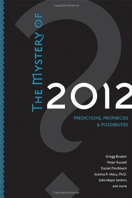 The Mystery of 2012: Predictions, Prophecies and Possibilities,Gregg Braden,Pet