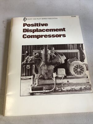 Positive Displacement Compressors Profit And Pilot Series Publication