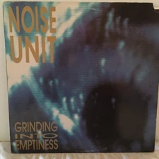 NOISE UNIT    LP      GRINDING INTO HAPPINESS