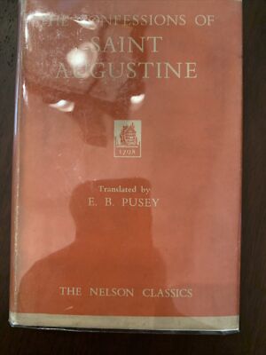 Confessions Of Saint Augustine-Pusey Translation, Nelson Classic