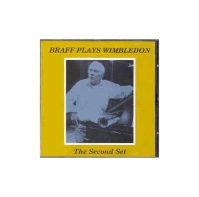 Braff, Ruby - Braff Plays Wimbledon: Second Set - Braff, Ruby CD 1WVG The Fast