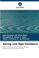 Spring Und Qgis Handbuch José Gustavo Da Silva Melo (U. A.) Taschenbuch 56 S.