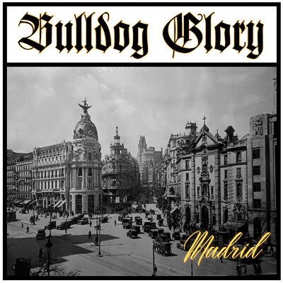 Bulldog Glory, Madrid, CD, Digipack, 2023 Oi! Skinhead