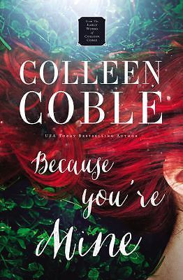 Because You're Mine, Coble, Colleen, New Book