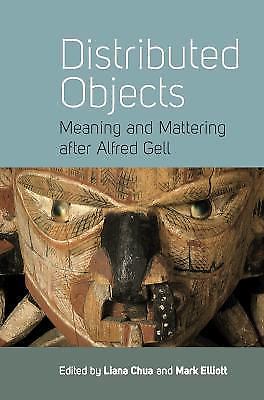Distributed Objects: Meaning and Mattering After Alfred Gell, , , Excellent, 201